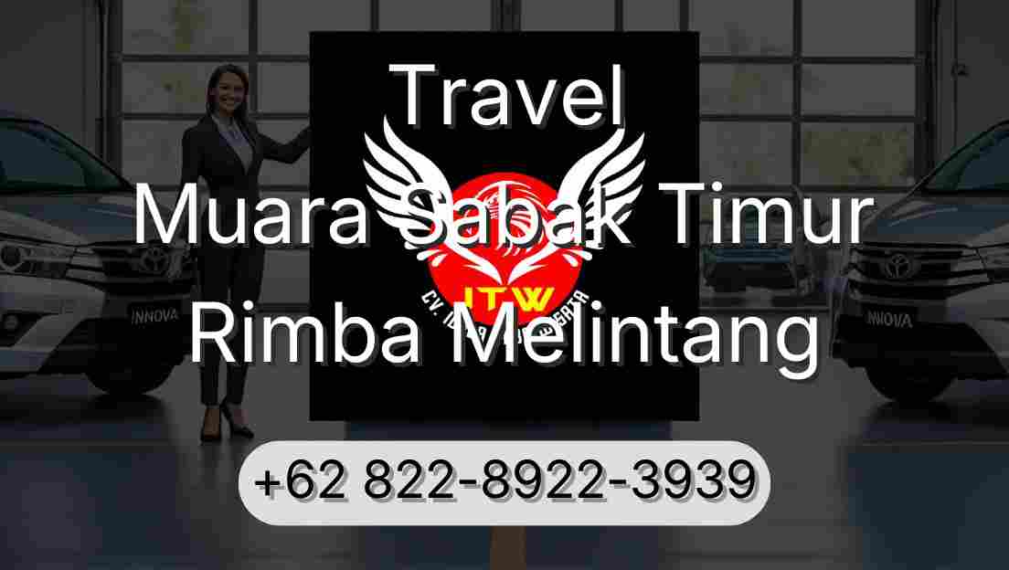 Travel Muara Sabak Timur Rimba Melintang