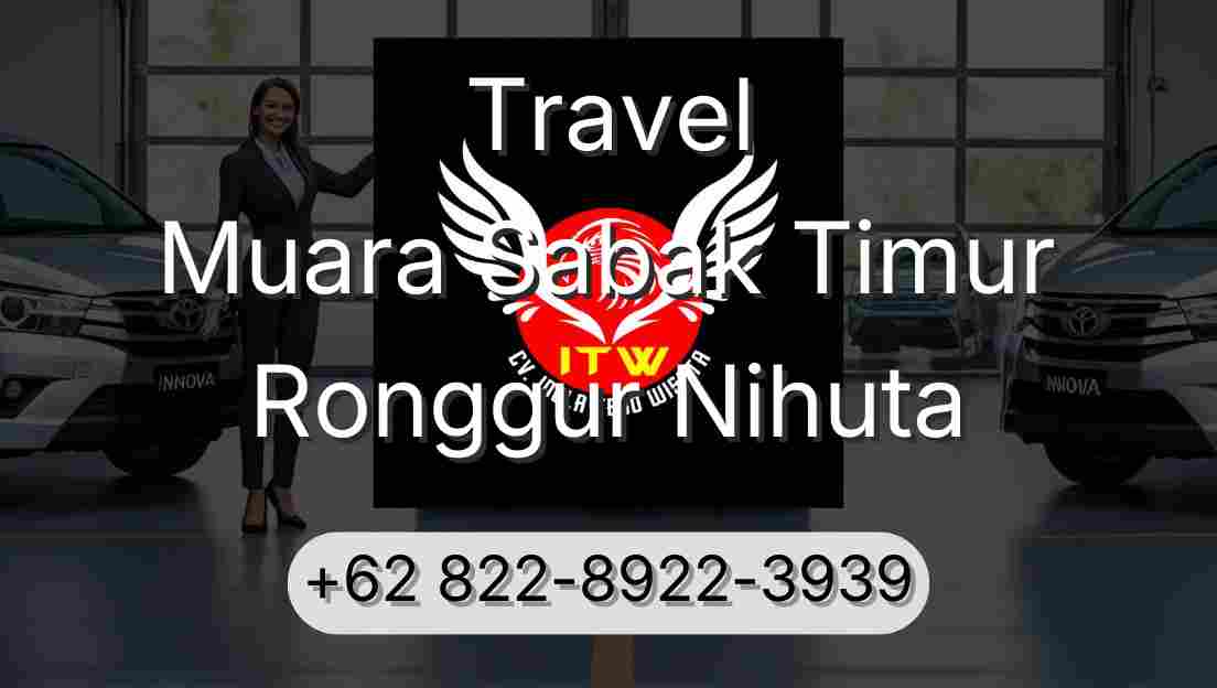 Travel Muara Sabak Timur Ronggur Nihuta