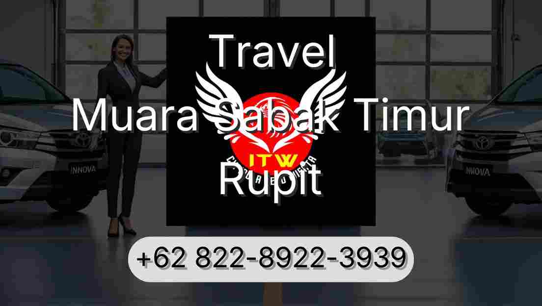 Travel Muara Sabak Timur Rupit