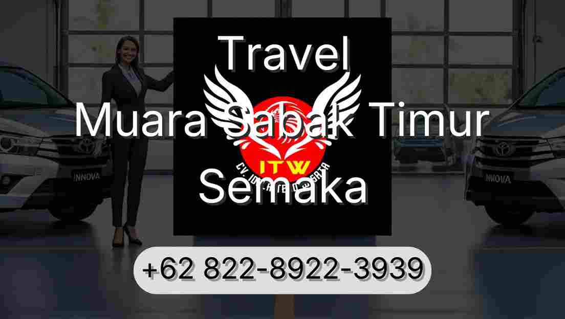 Travel Muara Sabak Timur Semaka