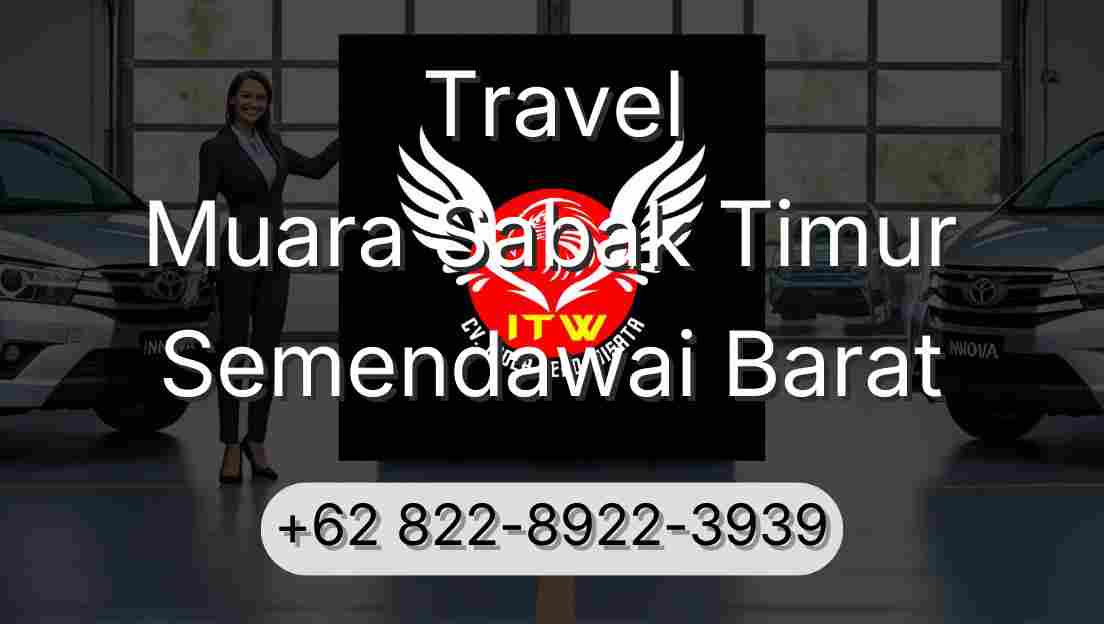 Travel Muara Sabak Timur Semendawai Barat