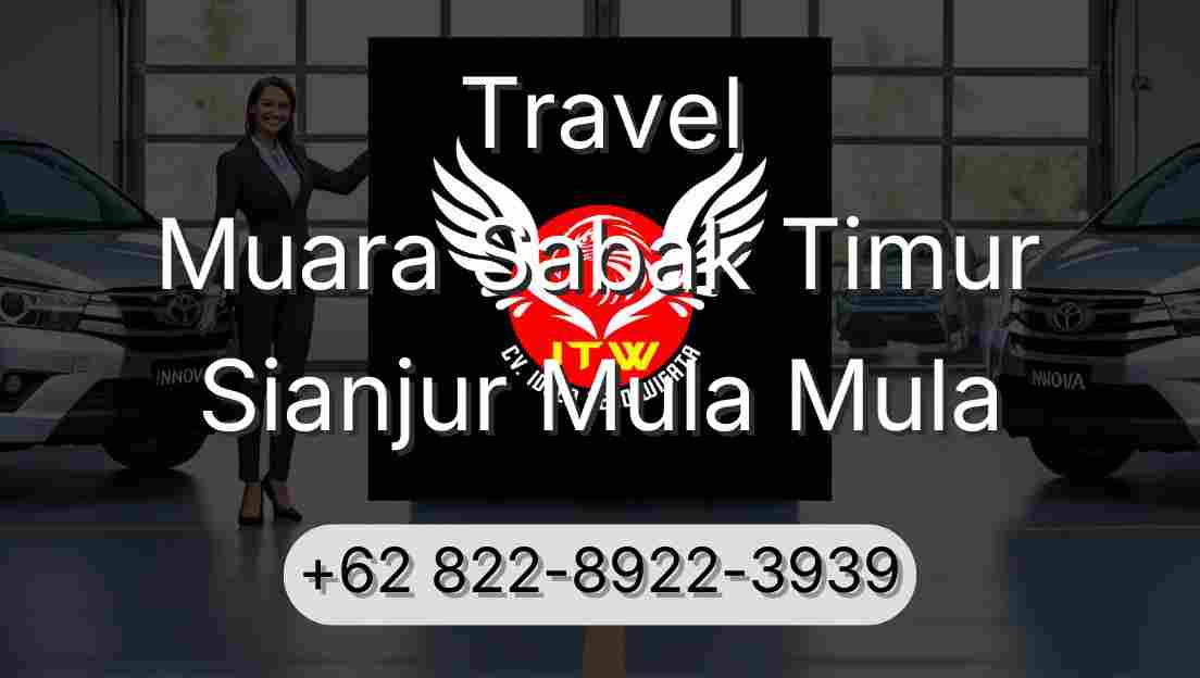 Travel Muara Sabak Timur Sianjur Mula Mula
