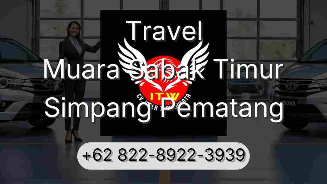 Travel Muara Sabak Timur Simpang Pematang