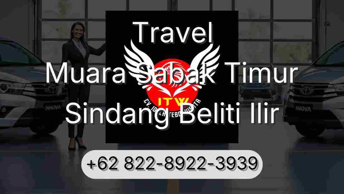 Travel Muara Sabak Timur Sindang Beliti Ilir