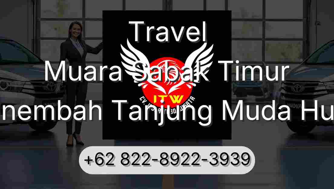 Travel Muara Sabak Timur Sinembah Tanjung Muda Hulu