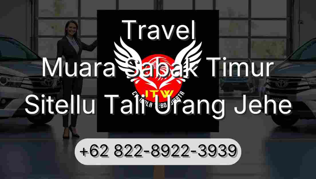 Travel Muara Sabak Timur Sitellu Tali Urang Jehe