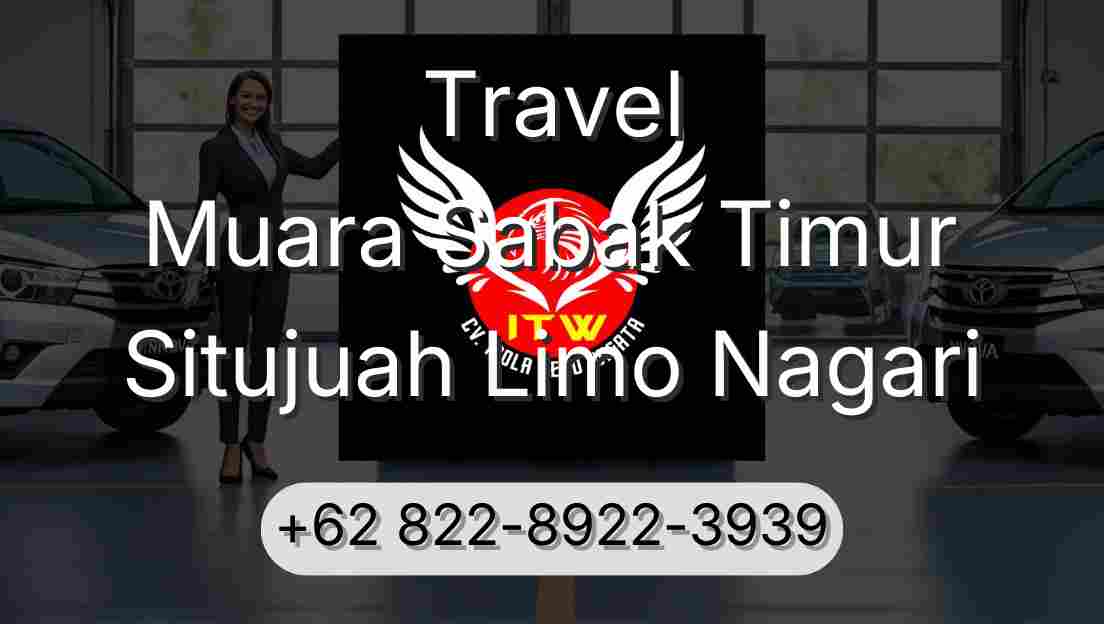 Travel Muara Sabak Timur Situjuah Limo Nagari
