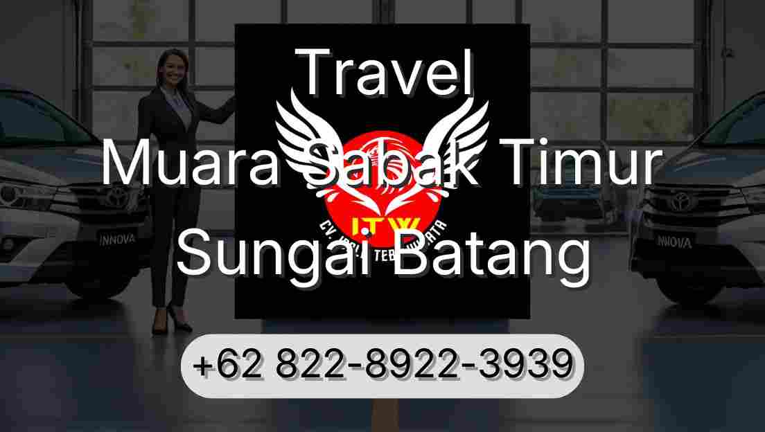 Travel Muara Sabak Timur Sungai Batang
