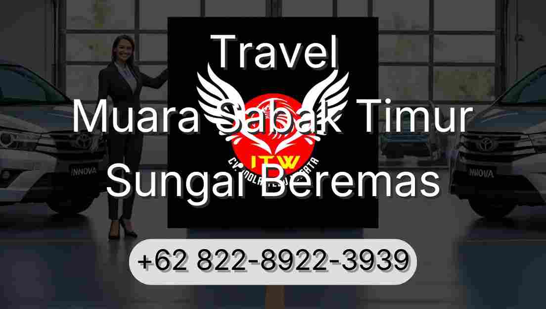 Travel Muara Sabak Timur Sungai Beremas