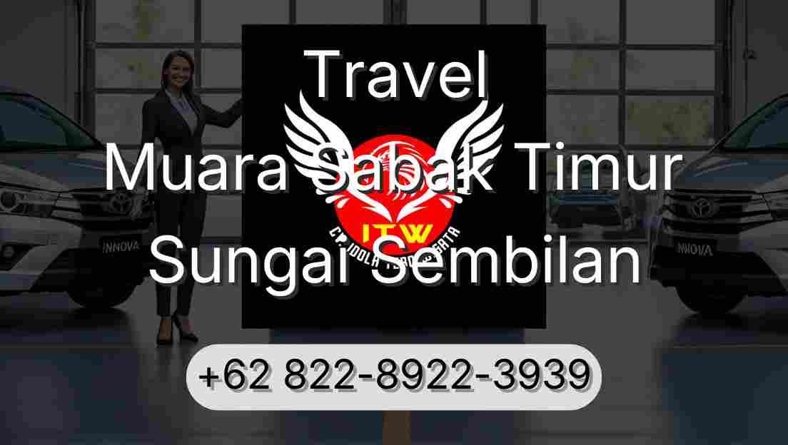 Travel Muara Sabak Timur Sungai Sembilan