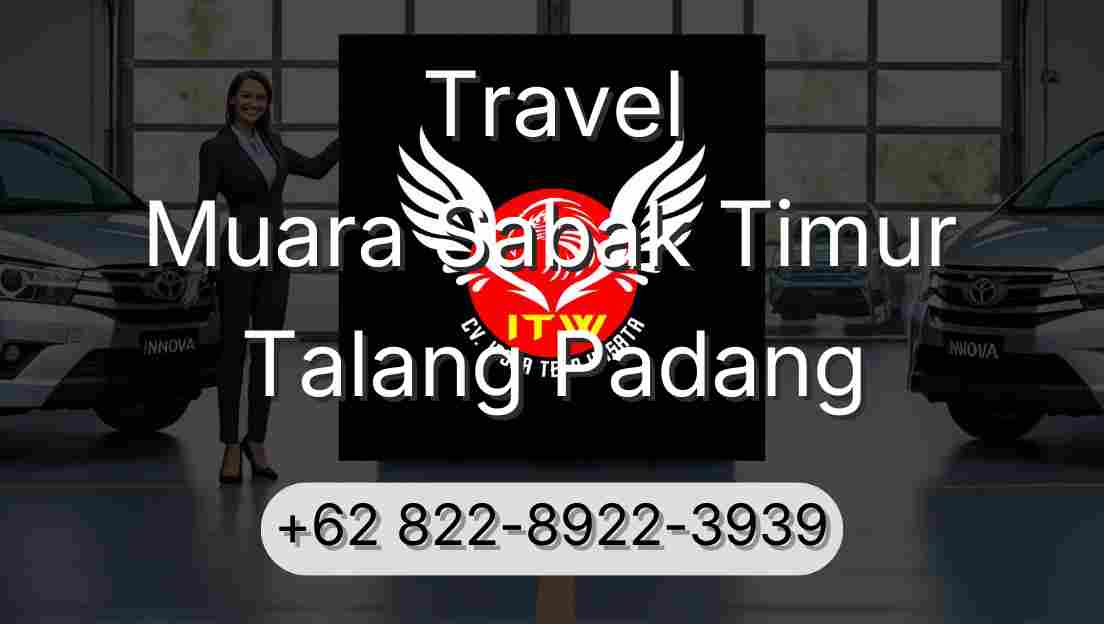 Travel Muara Sabak Timur Talang Padang