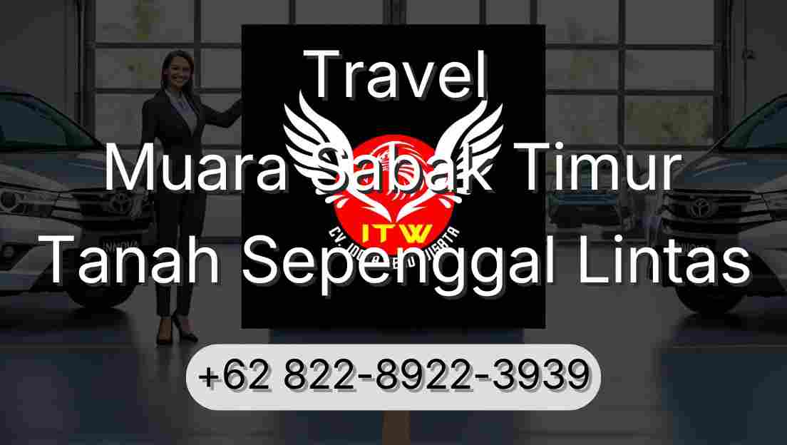 Travel Muara Sabak Timur Tanah Sepenggal Lintas