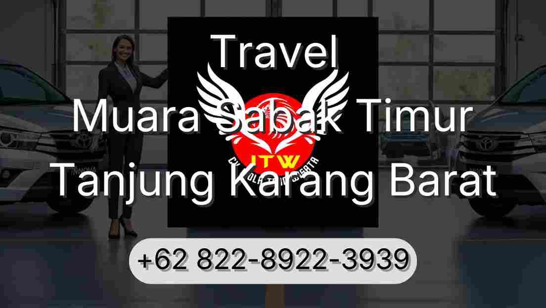 Travel Muara Sabak Timur Tanjung Karang Barat