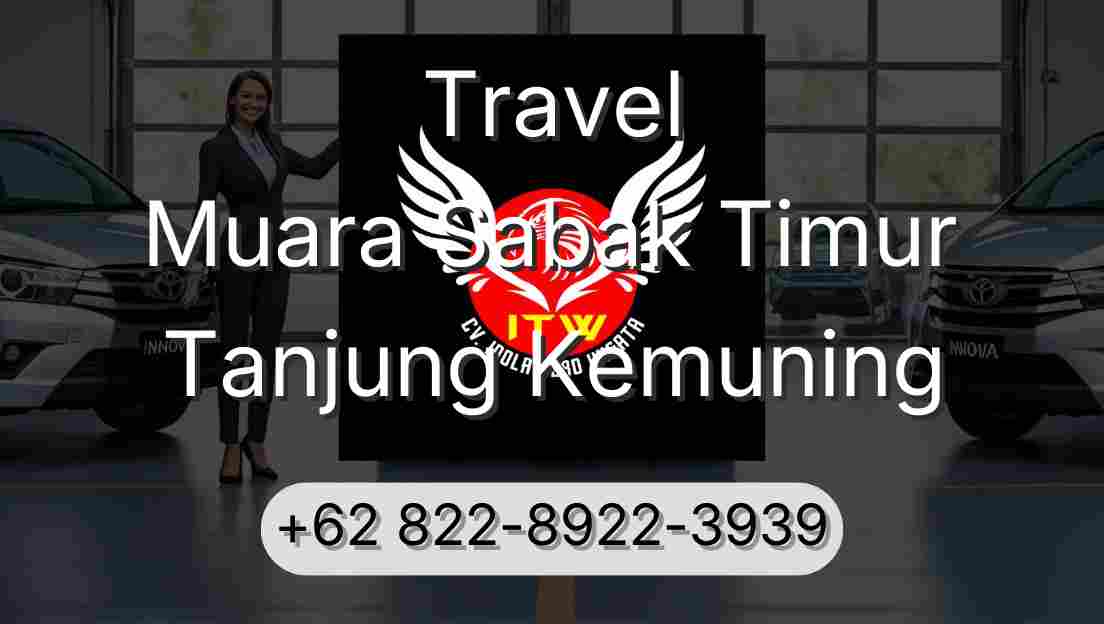Travel Muara Sabak Timur Tanjung Kemuning