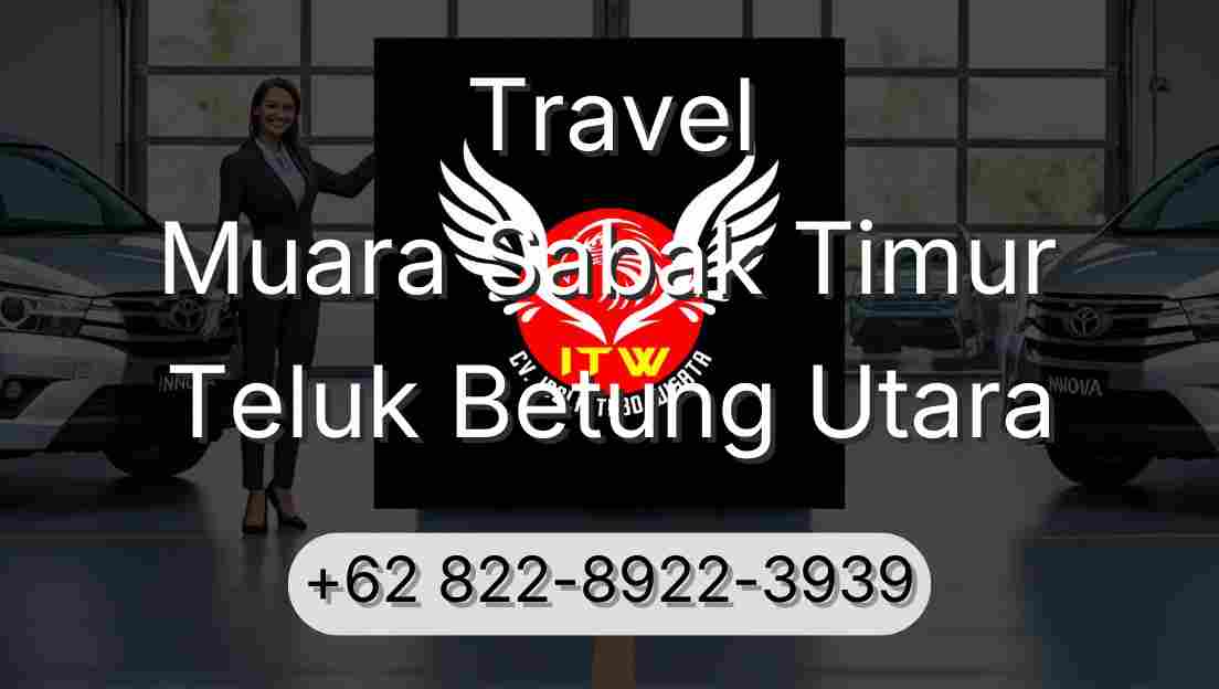 Travel Muara Sabak Timur Teluk Betung Utara