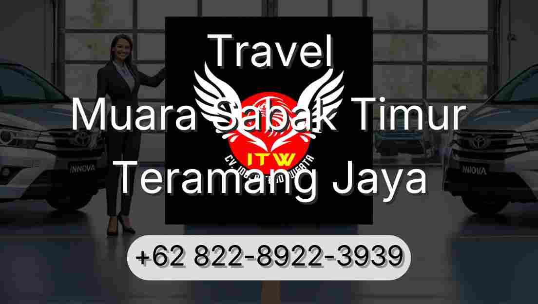 Travel Muara Sabak Timur Teramang Jaya