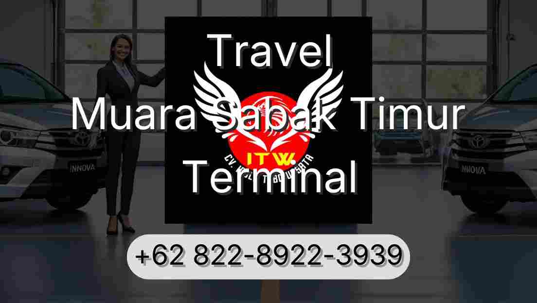 Travel Muara Sabak Timur Terminal
