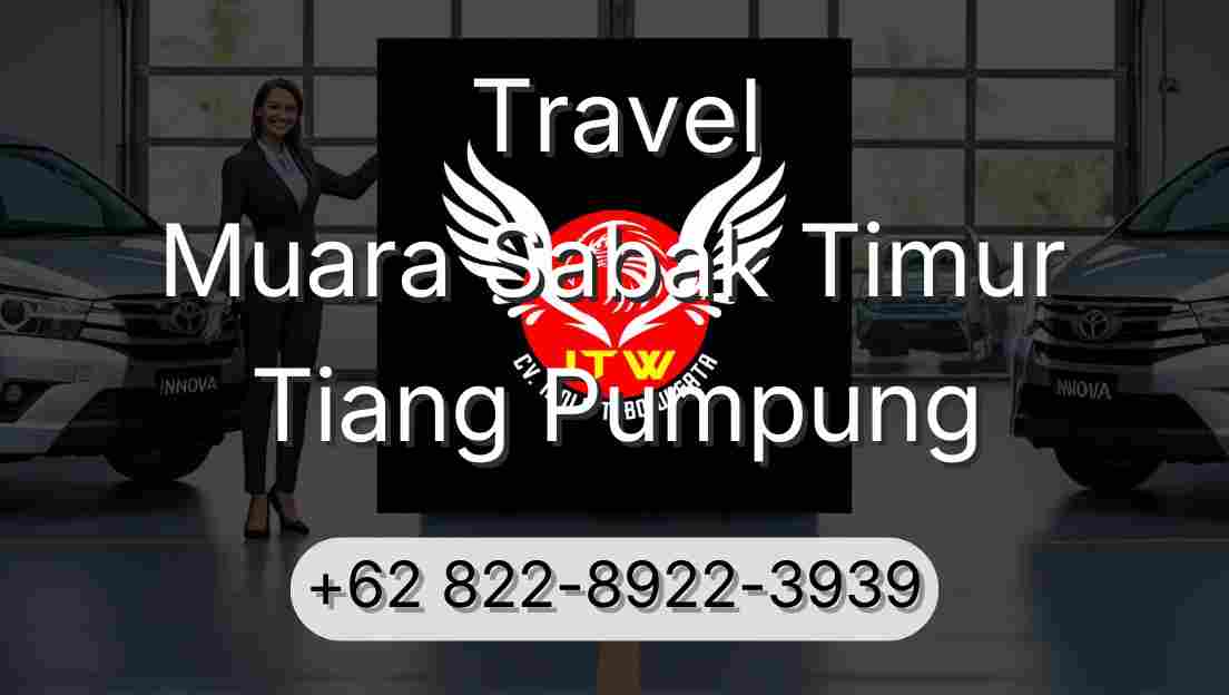 Travel Muara Sabak Timur Tiang Pumpung