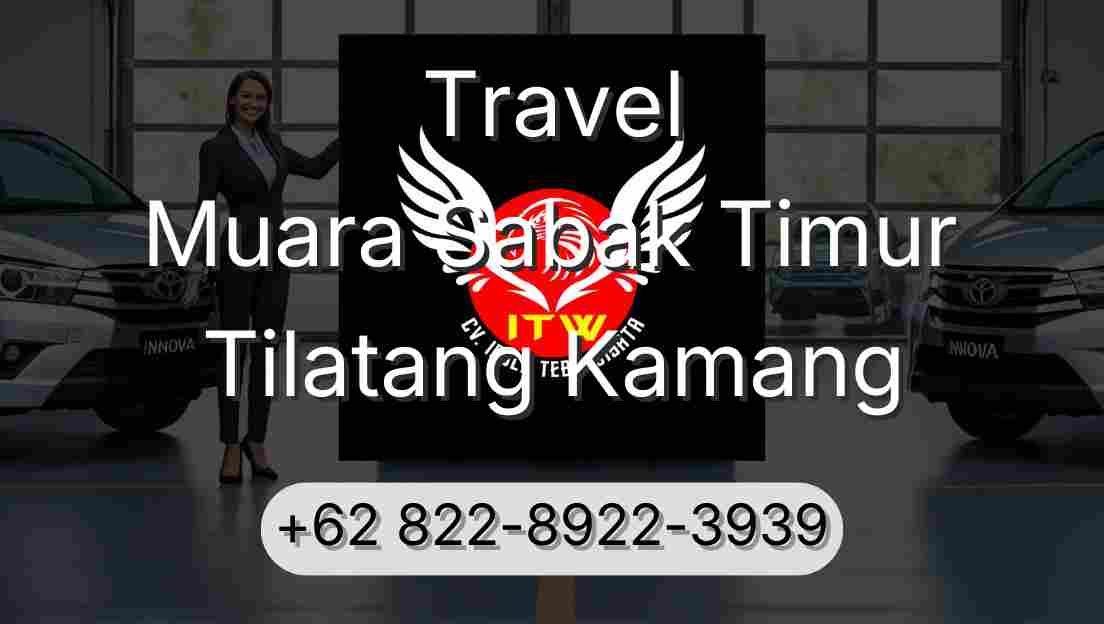 Travel Muara Sabak Timur Tilatang Kamang