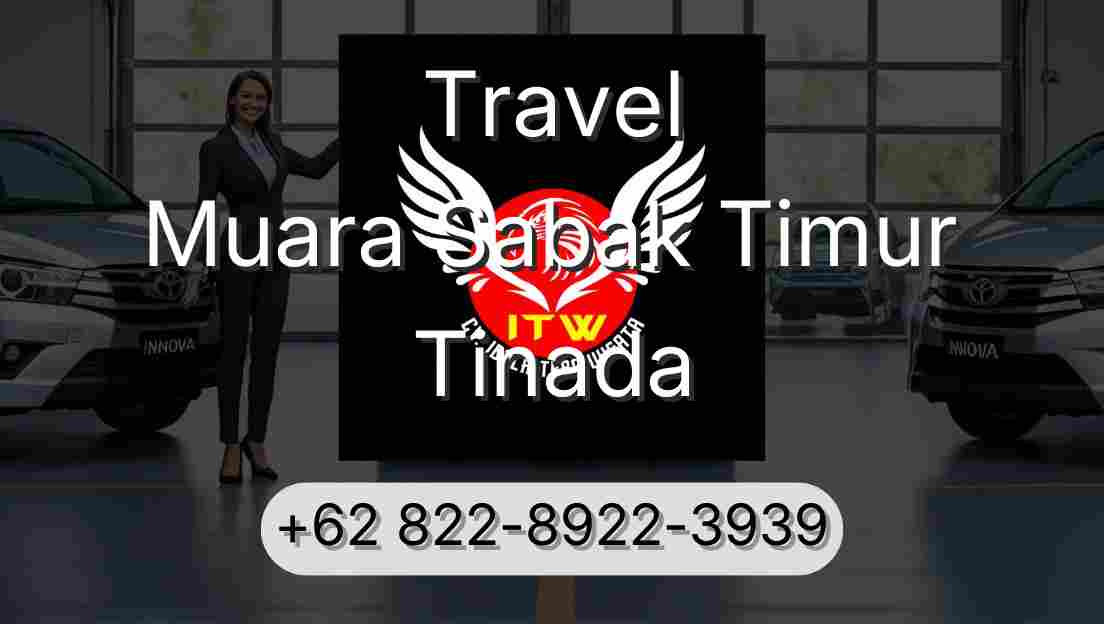 Travel Muara Sabak Timur Tinada
