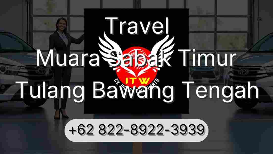 Travel Muara Sabak Timur Tulang Bawang Tengah