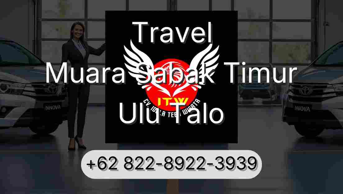 Travel Muara Sabak Timur Ulu Talo