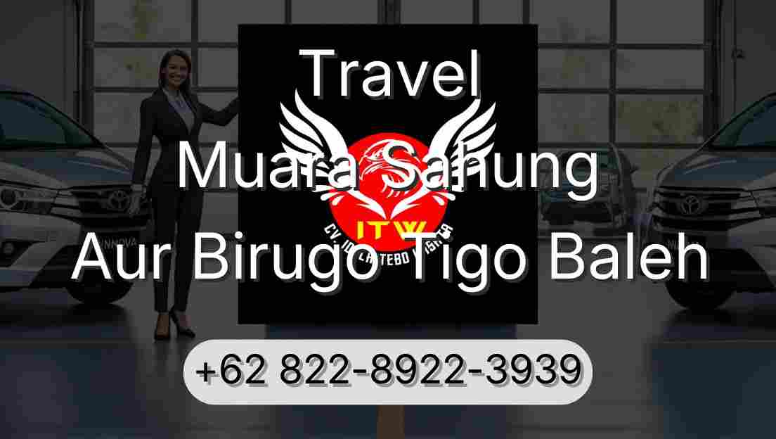 Travel Muara Sahung Aur Birugo Tigo Baleh