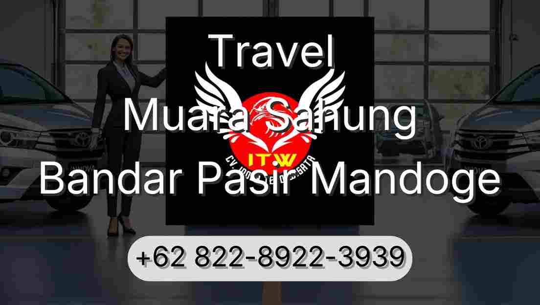 Travel Muara Sahung Bandar Pasir Mandoge
