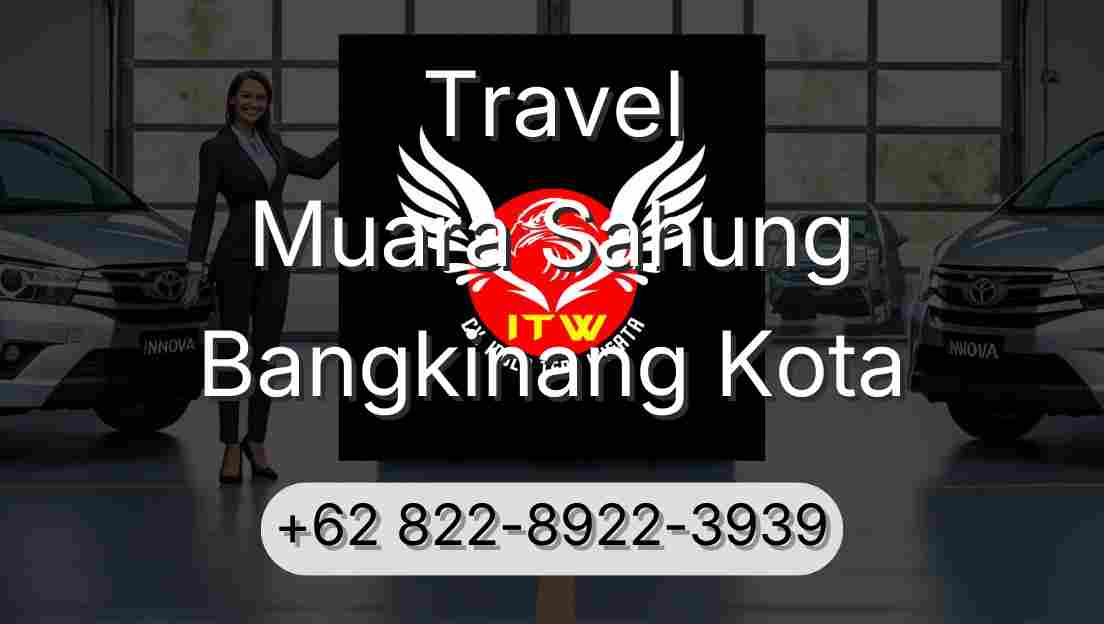 Travel Muara Sahung Bangkinang Kota