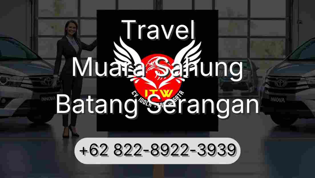 Travel Muara Sahung Batang Serangan