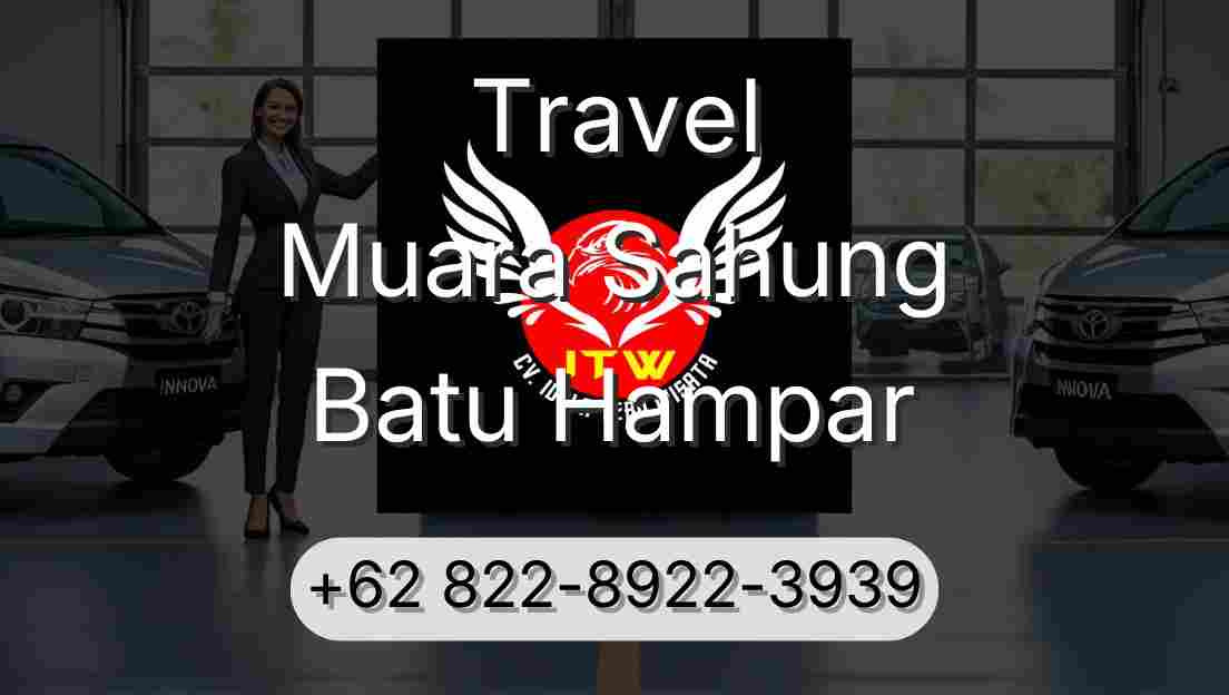 Travel Muara Sahung Batu Hampar