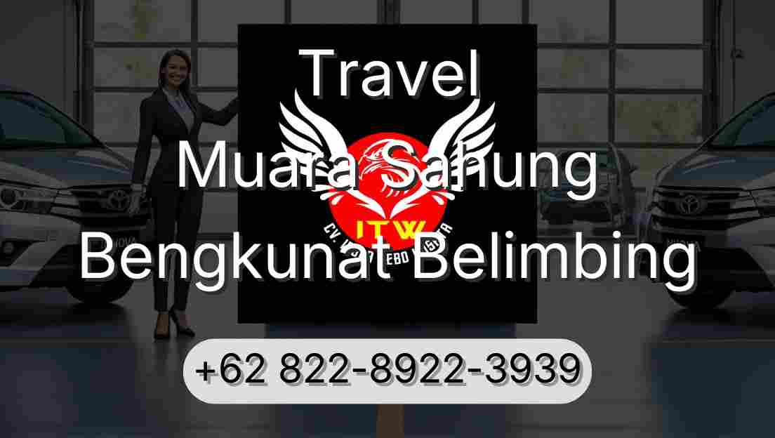 Travel Muara Sahung Bengkunat Belimbing
