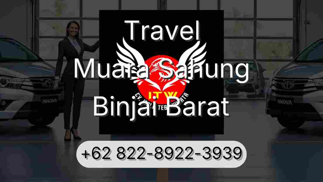 Travel Muara Sahung Binjai Barat