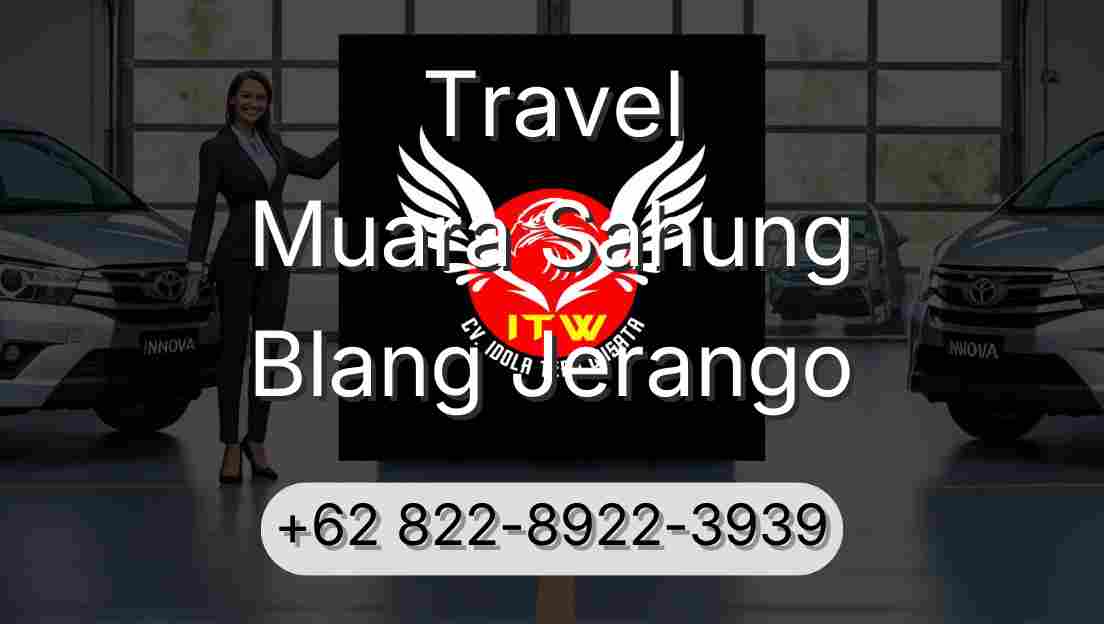 Travel Muara Sahung Blang Jerango