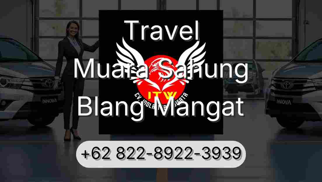 Travel Muara Sahung Blang Mangat