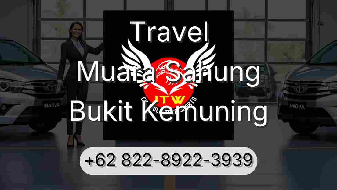 Travel Muara Sahung Bukit Kemuning