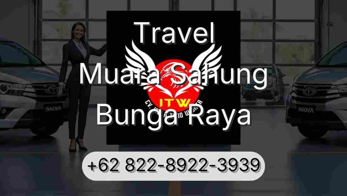 Travel Muara Sahung Bunga Raya