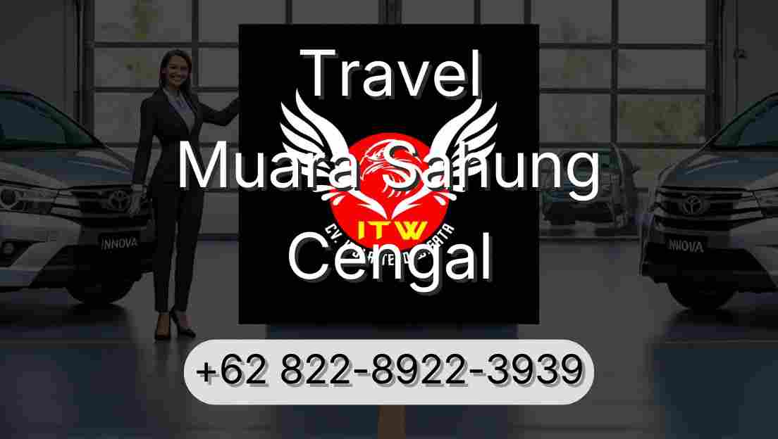 Travel Muara Sahung Cengal