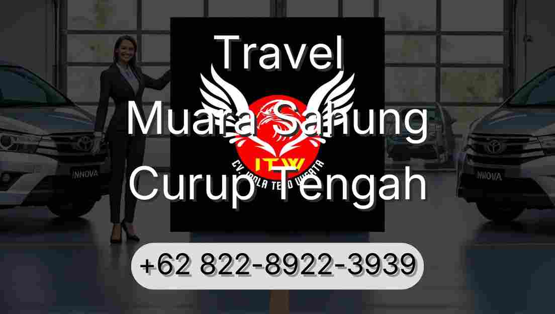 Travel Muara Sahung Curup Tengah