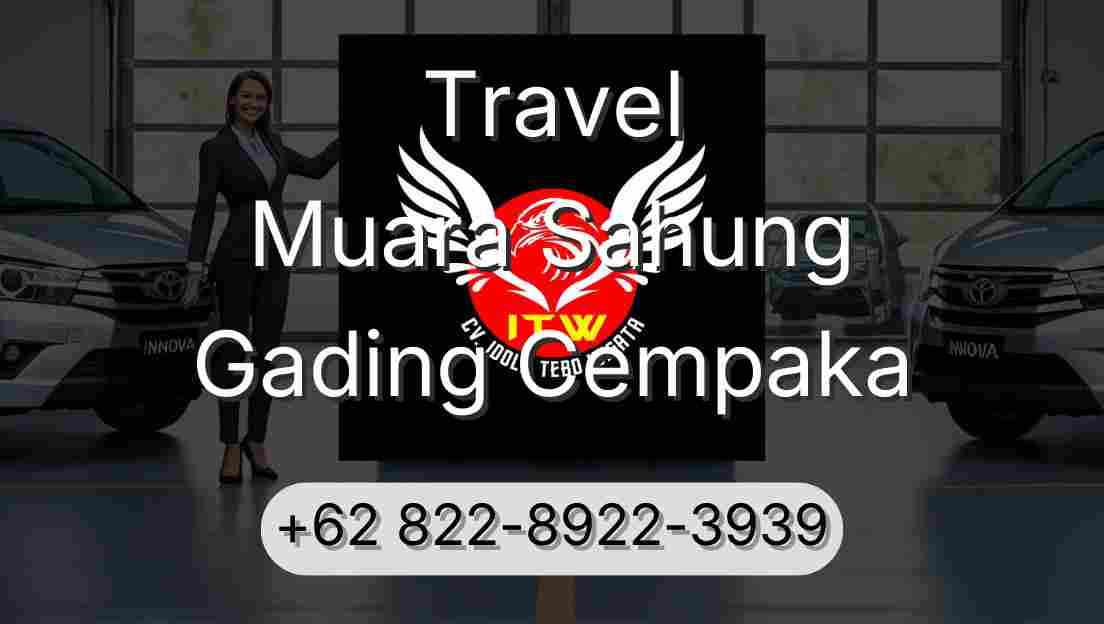 Travel Muara Sahung Gading Cempaka