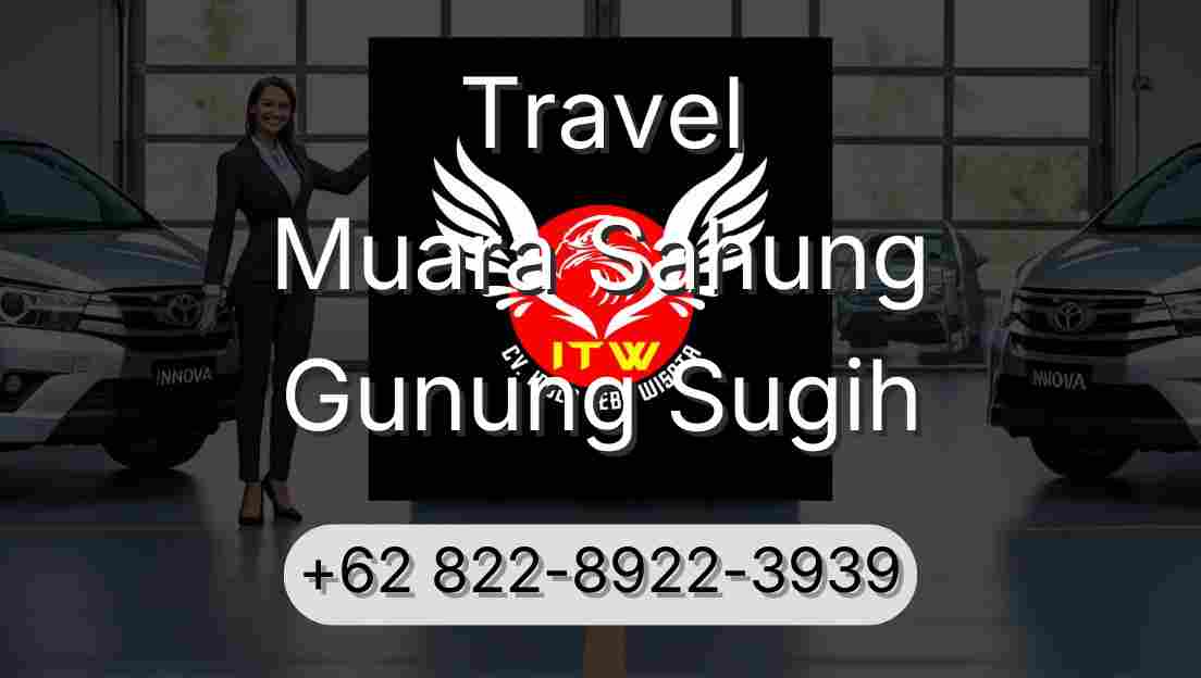 Travel Muara Sahung Gunung Sugih