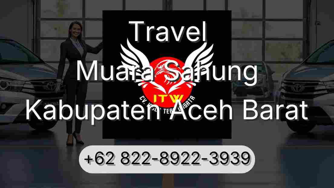 Travel Muara Sahung Kabupaten Aceh Barat