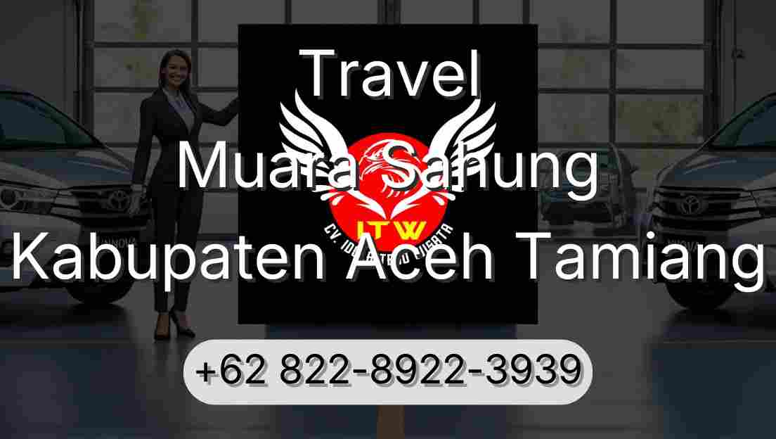 Travel Muara Sahung Kabupaten Aceh Tamiang
