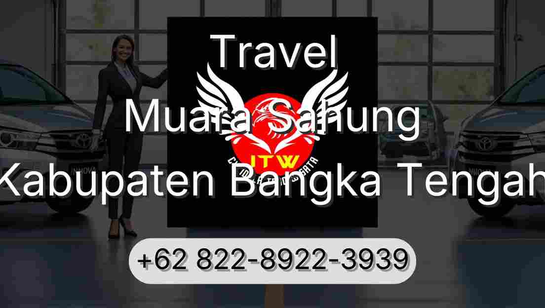 Travel Muara Sahung Kabupaten Bangka Tengah