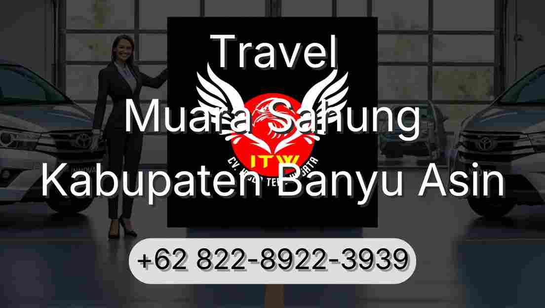 Travel Muara Sahung Kabupaten Banyu Asin