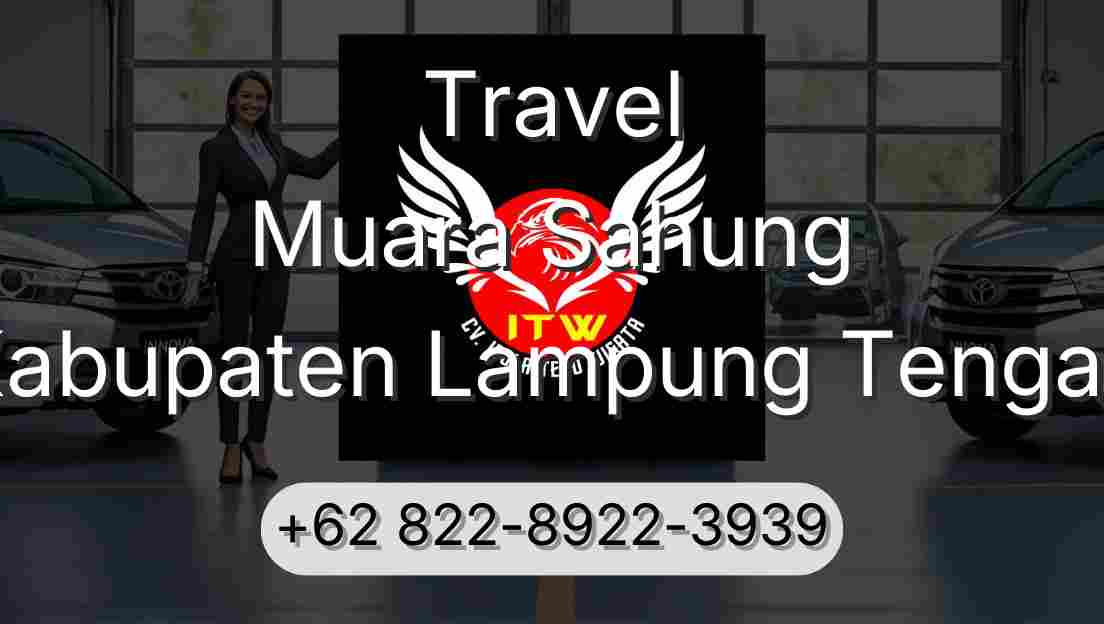 Travel Muara Sahung Kabupaten Lampung Tengah