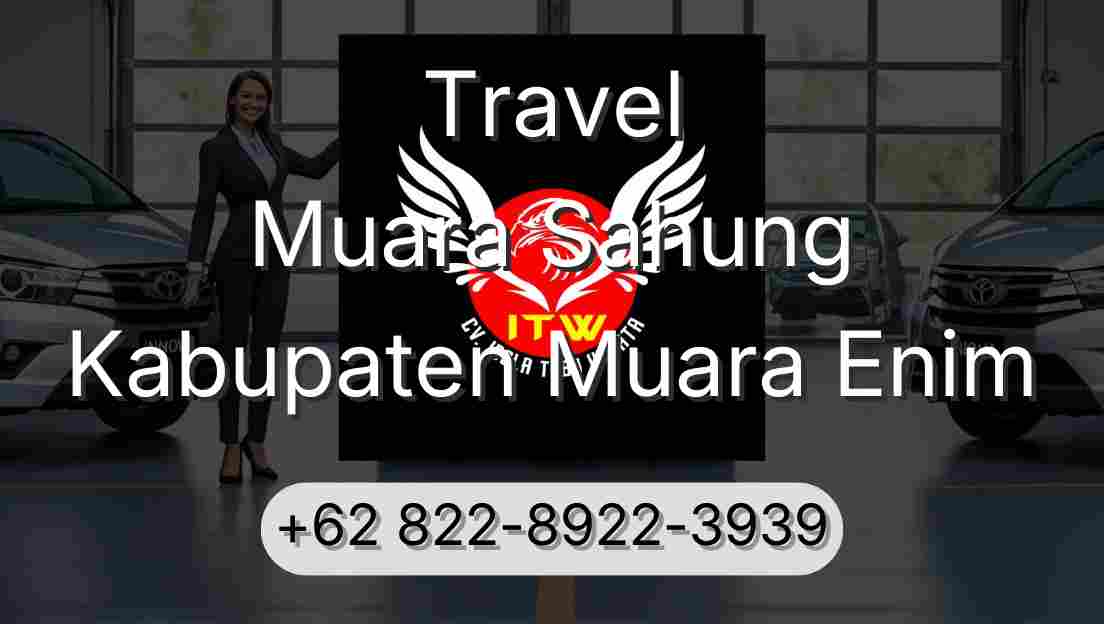 Travel Muara Sahung Kabupaten Muara Enim