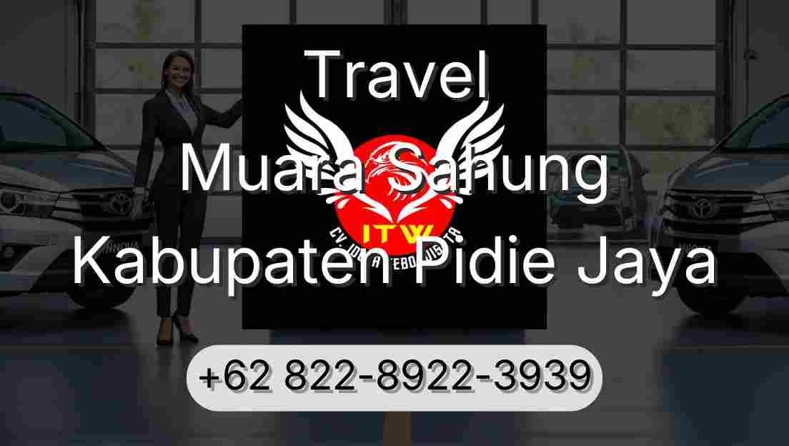 Travel Muara Sahung Kabupaten Pidie Jaya
