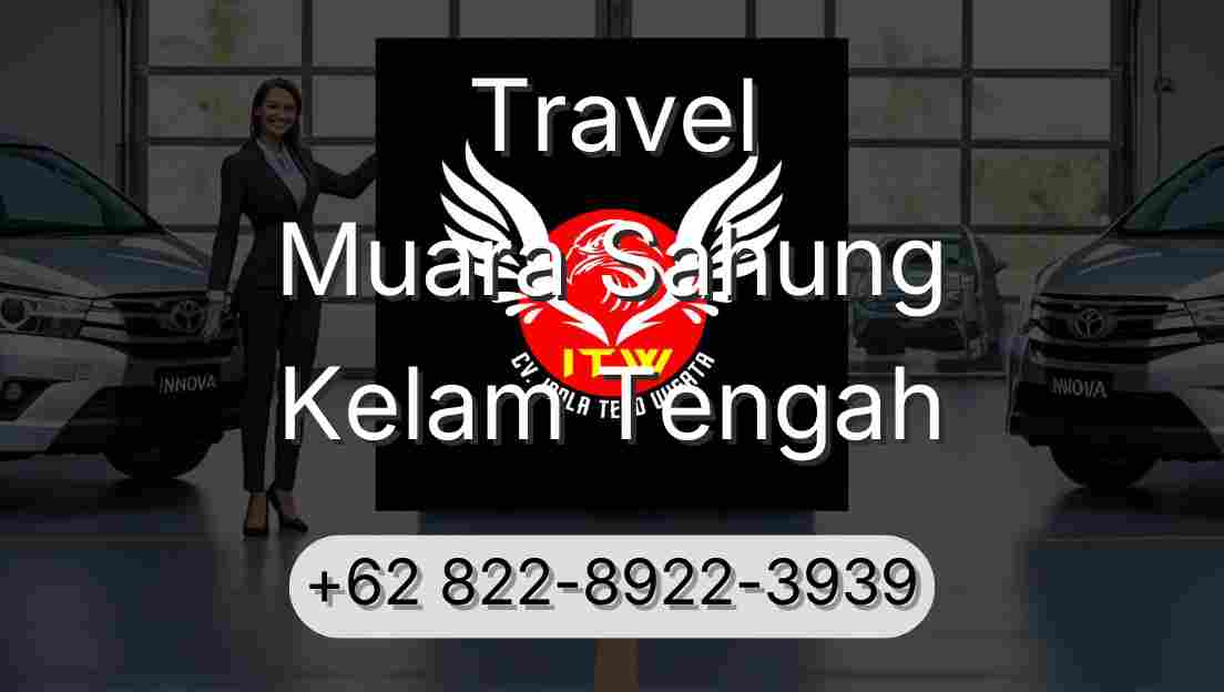 Travel Muara Sahung Kelam Tengah