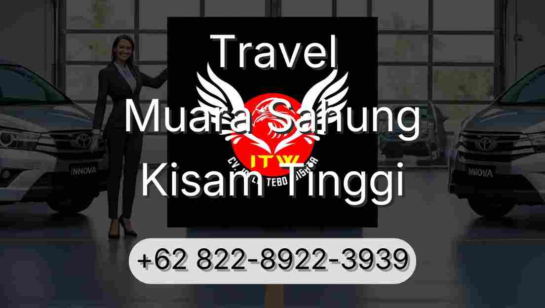 Travel Muara Sahung Kisam Tinggi